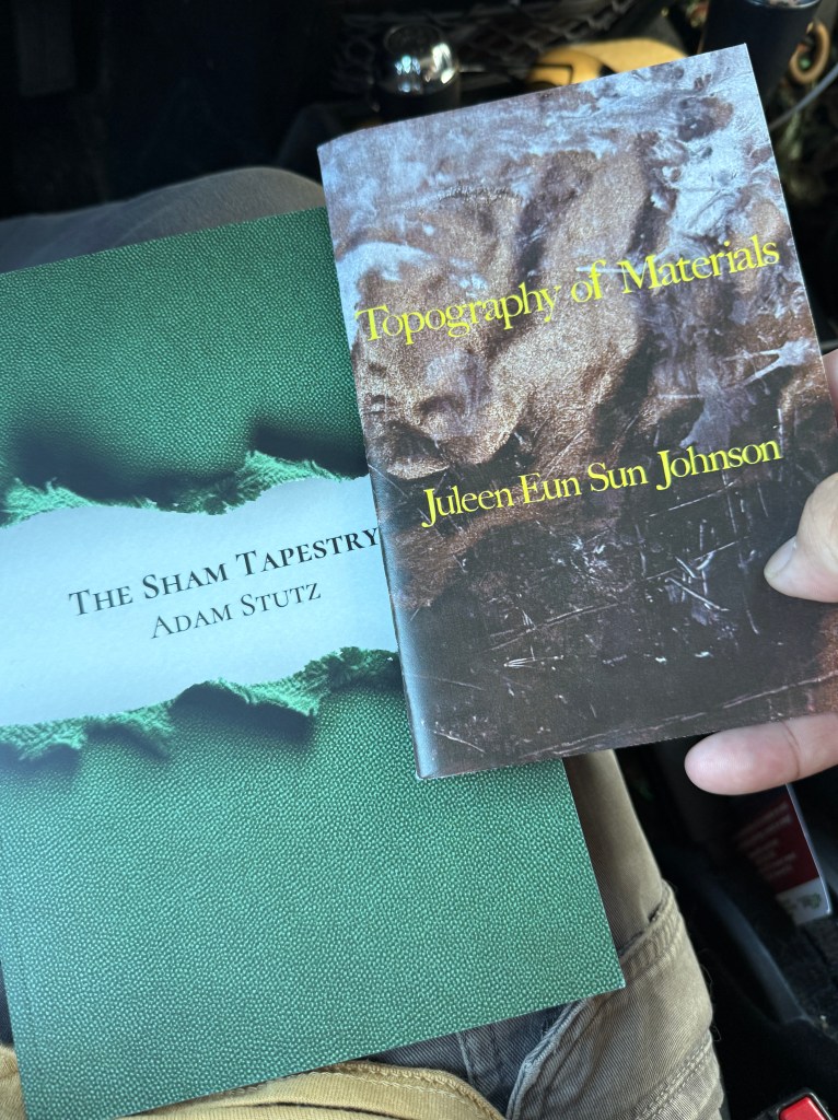 Two book covers side by side: one titled 'The Sham Tapestry' by Adam Stutz with a green textured background, and the other titled 'Topography of Materials' by Juleen Eun Sun Johnson featuring a photographic cover.